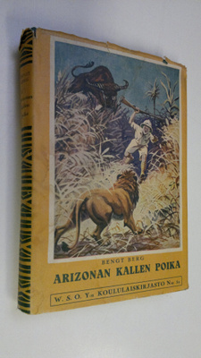 Bengt Berg : Arizonan Kallen poika : nuorisoromaani