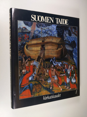 Markku ym. Valkonen : Suomen taide 1 : Varhaiskaudet
