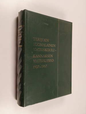 Ester Kähönen : Terijoen suomalainen yhteiskoulu - Kannak...