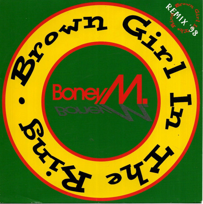 BONEY M: Brown Girl In The Ring (Radio Version)  7" kannet