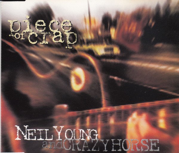 Neil Young And Crazy Horse - Piece Of Crap (CD) EX+!!
