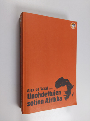 Alex de (toim.) Waal : Unohdettujen sotien Afrikka