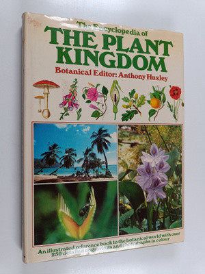 Anthony Julian Huxley : The Encyclopedia of the Plant Kin...