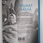 Heikki Tiilikainen ym. : Ikkunat jäässä : talvisodan väes... - pikkukuva 2