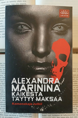 Alexandra Marinina - Kaikesta täytyy maksaa (pokkari)