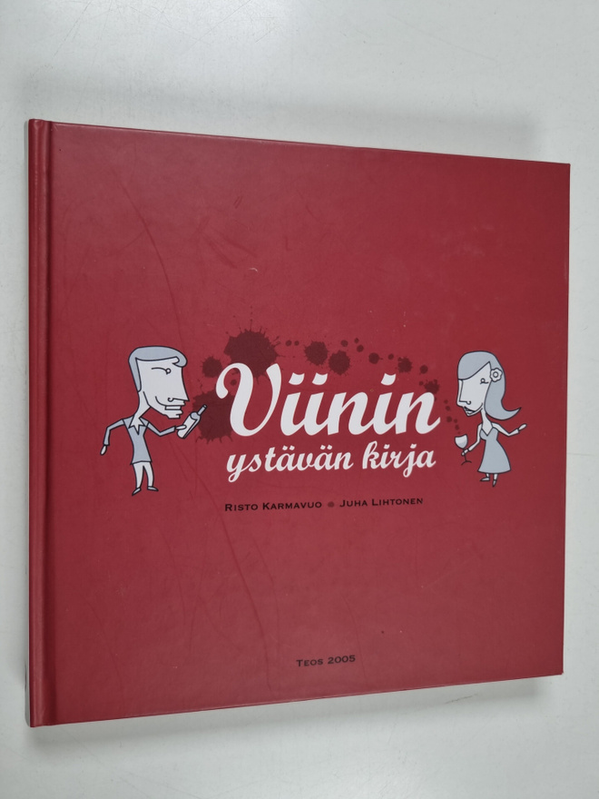 Risto Karmavuo : Viinin ystävän kirja