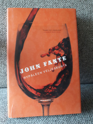 John Fante: Rypäleen veljeskunta