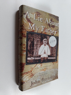 John Burnside : A lie about my father