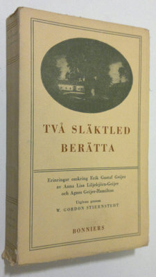 W. Gordon Stiernstedt : Två släktled berättä : erinringar...