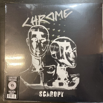 Chrome - Scaropy (limited edition) LP (UUSI)