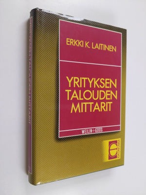 Erkki K. Laitinen : Yrityksen talouden mittarit