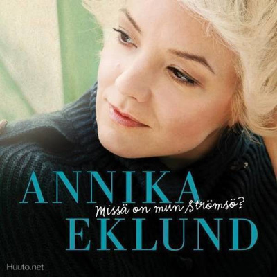 Annika Eklund - Missä on mun Srömsö?