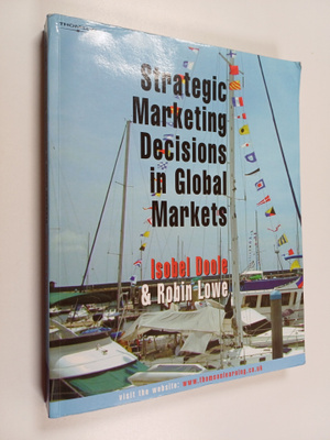 Isobel Doole : Strategic marketing decisions in global ma...