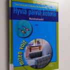 Maarit Huovinen ym. : Hyviä päiviä kotona : muistisairaudet - pikkukuva 1