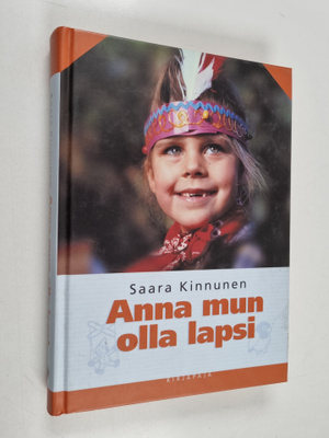 Saara Kinnunen : Anna mun olla lapsi