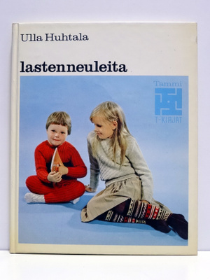 Ulla Huhtala: Lastenneuleita (1.p)