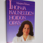 Marjatta Tolonen : Marjatta Tolosen Ihon- ja kauneudenhoi... - pikkukuva 1