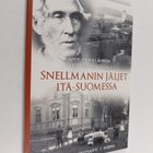 Snellmanin jäljet Itä-Suomessa - pikkukuva 1
