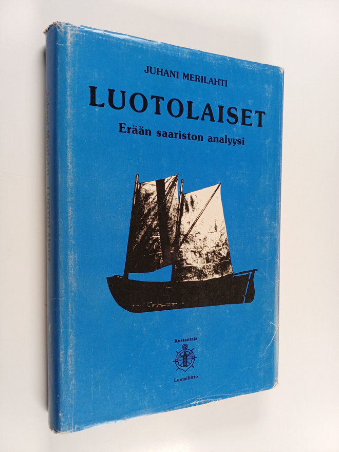 Juhani Merilahti : Luotolaiset : saaristolais- ja luotsir...