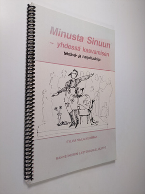 Sylvia Saila-Kuusman : Minusta sinuun : yhdessä kasvamise...