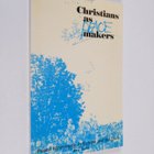 Marc Reuver : Christians as peace makers : peace movement... - pikkukuva 1