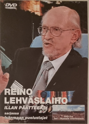 ILLAN PÄÄTTEEKSI REINO LEHVÄSLAIHO SARJASSA ISÄNMAAN PUOLUST