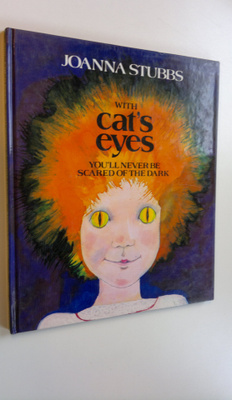 Joanne Stubbs : With cat's eyes you'll never be scared of...