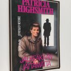 Patricia Highsmith : Jälkeäkään jättämättä - pikkukuva 1