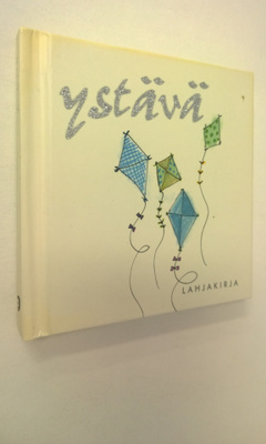 Helen Exley : Lahjakirja : ystävä