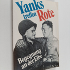 Mark Scott : Yanks treffen Rote - Begegnung an der Elbe ;... - pikkukuva 1