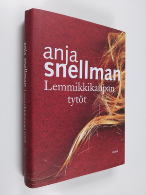 Anja Snellman : Lemmikkikaupan tytöt