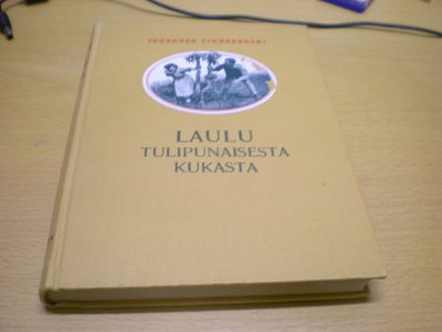 Johannes Linnankoski: Laulu tulipunaisesta kukasta