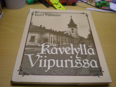 Katri Veltheim: Kävelyllä Viipurissa