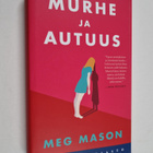 Meg Mason : Murhe ja autuus - pikkukuva 1