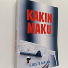 Kirsti Kaija : Kakin maku (signeerattu, tekijän omiste) - pikkukuva 1