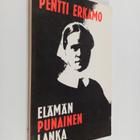 Pentti Erkamo : Elämän punainen lanka : Elsa Wennervirran... - pikkukuva 1
