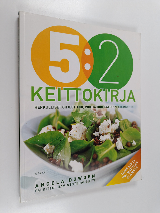 Angela Dowden : 5:2 keittokirja : herkulliset ohjeet 100,...
