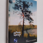 Tuomas M. S. (toim.) Lehtonen : Suomi, outo, pohjoinen ma... - pikkukuva 1