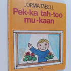 Jorma Tabell : Pek-ka tah-too mu-kaan - pikkukuva 1