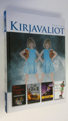 Kirjavaliot : Higgins Clark, Mary : Kaksoset ; Cussler, C...
