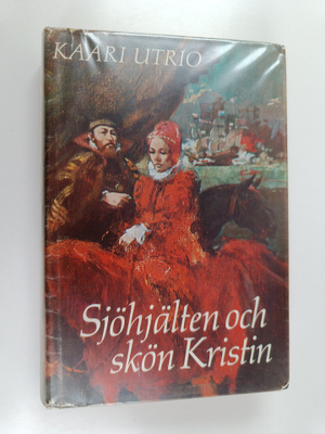 Kaari Utrio : Sjöhjälten och skön Kristin
