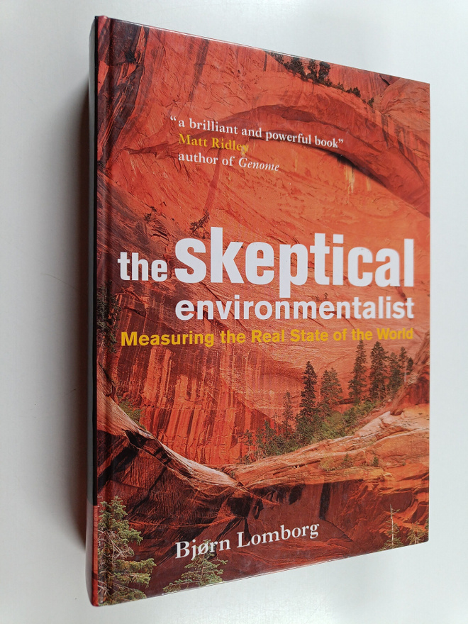 Bjorn Lomborg : The Skeptical Environmentalist : Measurin...