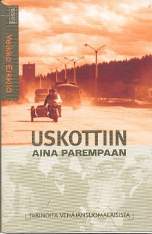 Veikko Erkkilä - Uskottiin aina parempaan