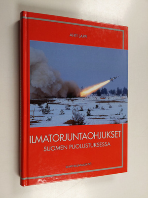 Ahti Lappi : Ilmatorjuntaohjukset Suomen puolustuksessa