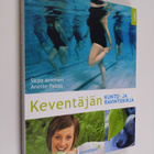 Sirpa Arvonen : Keventäjän kunto- ja ravintokirja - pikkukuva 1