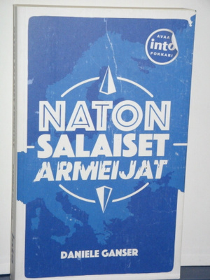 Daniele Ganser : NATON SALAISET ARMEIJAT