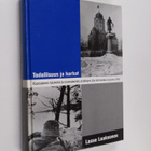Lasse Laaksonen : Todellisuus ja harhat : Kannaksen taist... - pikkukuva 1