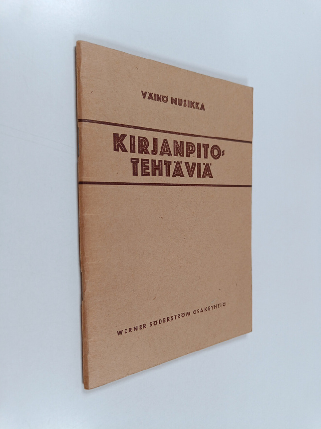 Väinö Musikka : Kirjanpitotehtäviä - oppikouluja ja kansa...