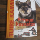 TUIRE KAIMIO -pennun kasvatus, pennusta kunnon koiraksi ( 6p - pikkukuva 1
