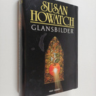 Susan Howatch : Glandbilder - pikkukuva 1